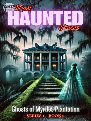 cover image of Ghosts of Myrtles Plantation